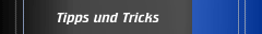 Tipps und Tricks